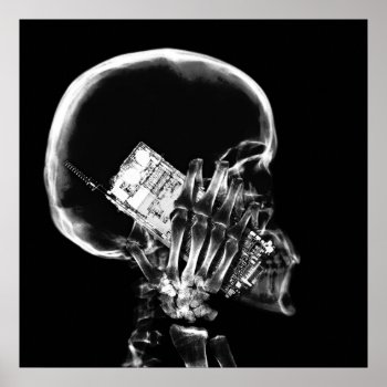 X-ray Skeleton On Cell Phone Black & White Poster by VoXeeD at Zazzle