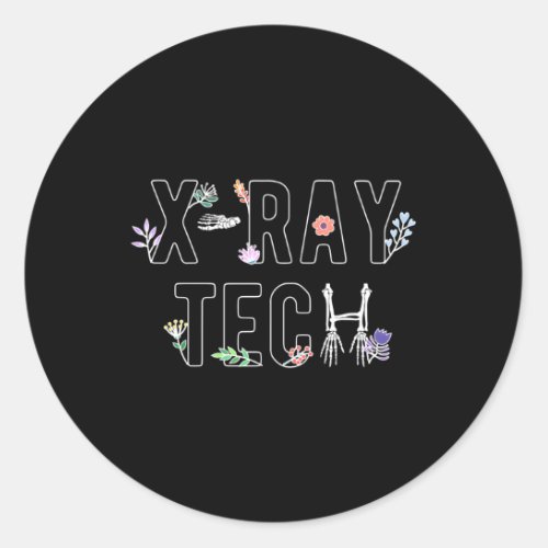 X_Ray Tech Flowers X_Ray Technologist Xray Tech Classic Round Sticker
