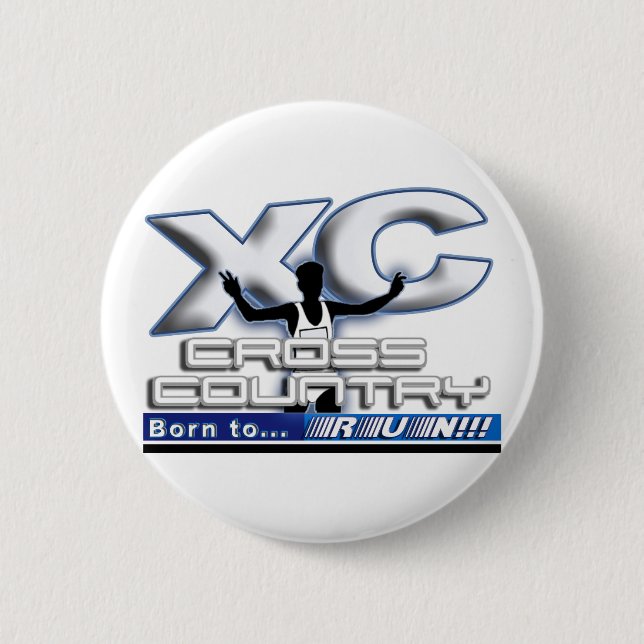 XC - CROSS COUNTRY - BORN TO RUN! PINBACK BUTTON (Front)