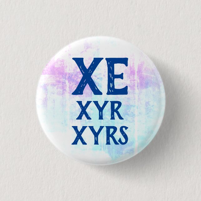 Xe Xyr Xyrs Pronouns Button (Front)