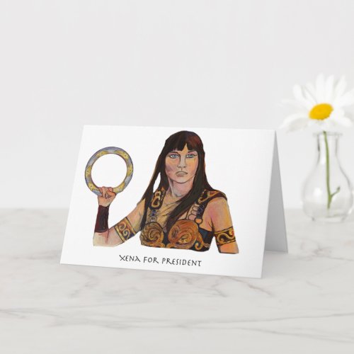 Xena for President Greeting Card