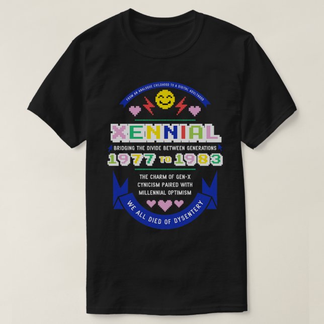 Xennial Color Option T-Shirt (Design Front)