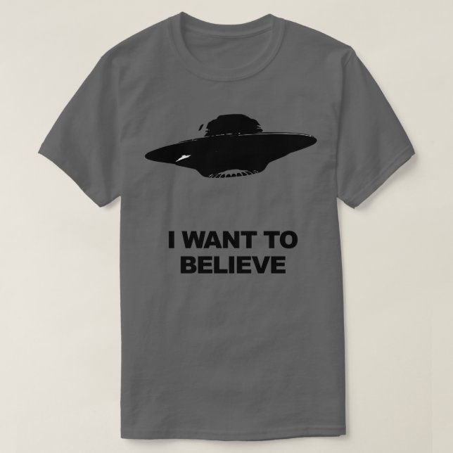 XFiles I WANT TO BELIEVE T-Shirt (Design Front)
