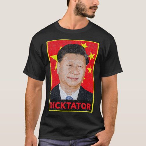 Xi Jinping Dicktator  Chinese Communist Party Pre T_Shirt
