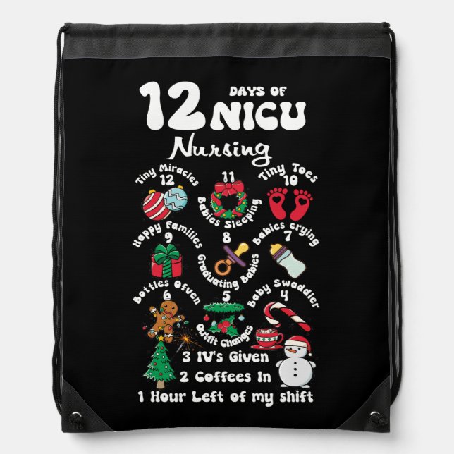 Xmas 12 Days Of NICU Unit Nursing Funny NICU Nurse Drawstring Bag (Front)