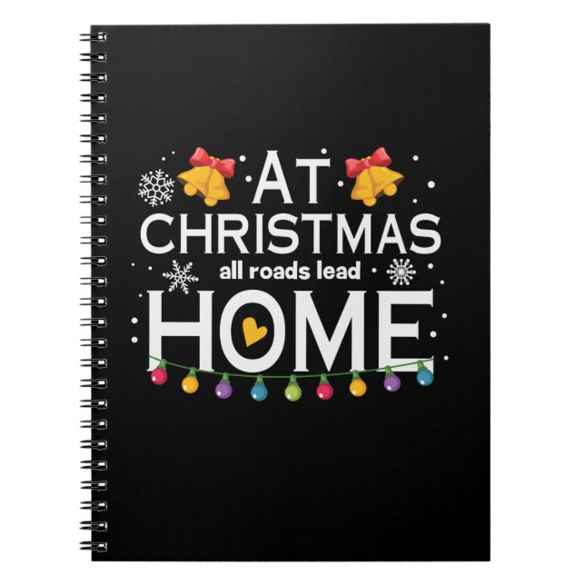 Xmas All Roads Load Home Notebook (Front)