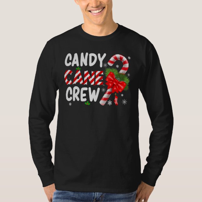 Xmas Candy Canes Crew Christmas Candy  Matching Gr T-Shirt (Front)