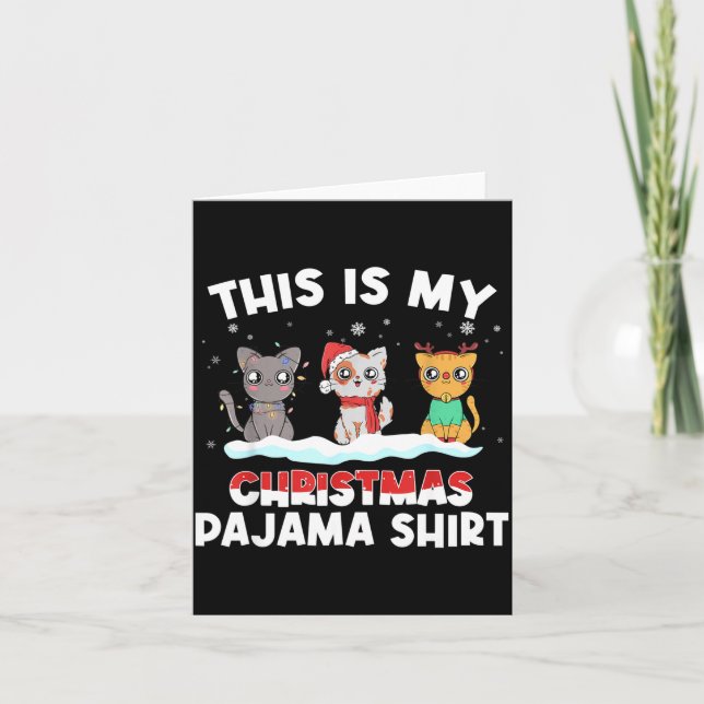 Xmas Cat Lover Pajama - This Is My Christmas Pajam Card (Front)