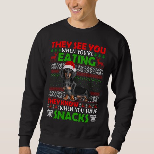Xmas Dachshund Santa They See You When Youre Eati Sweatshirt