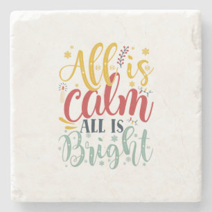 Xmas Gift All Is Calm All Is Bright Stone Coaster