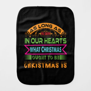 Xmas Gift As Long As We Know Baby Burp Cloth