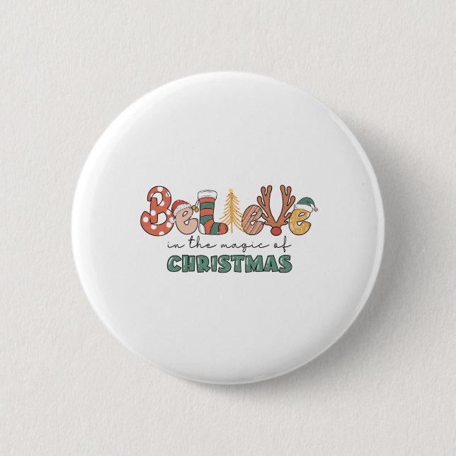 Xmas Gift Believe In The Magic Of Christmas Button (Front)