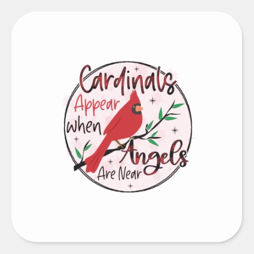 Xmas Gift Cardinals Appear When Angels Are Near Square Sticker