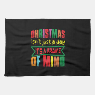 Xmas Gift Chritsmas Is Not Just A Day Kitchen Towel