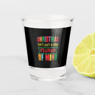 Xmas Gift Chritsmas Is Not Just A Day Shot Glass