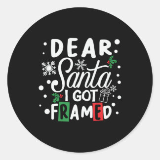 Xmas Gift Dear Santa I Got Framed Classic Round Sticker