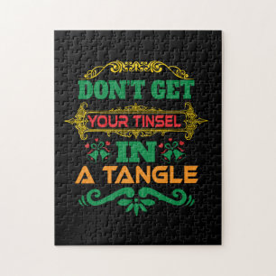 Xmas Gift Do Not Get Your Tinsel In Tangle Jigsaw Puzzle