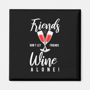 Xmas Gift Do Not Let Friends Wine Alone Magnet