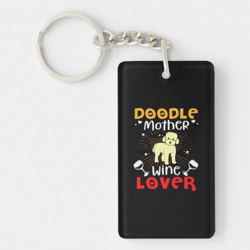 Xmas Gift  Doodle Dog Mother And Wine Lover Keychain
