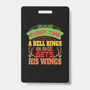 Xmas Gift Everytime A Bell Rings Badge