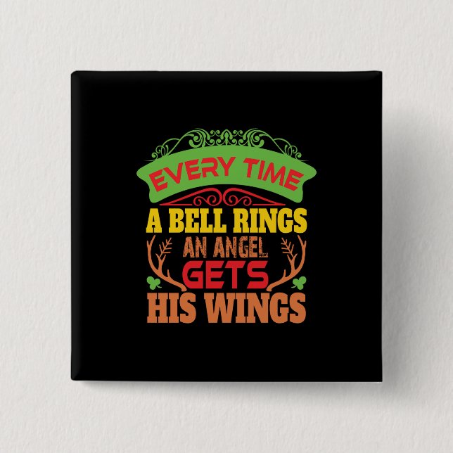 Xmas Gift Everytime A Bell Rings Button (Front)