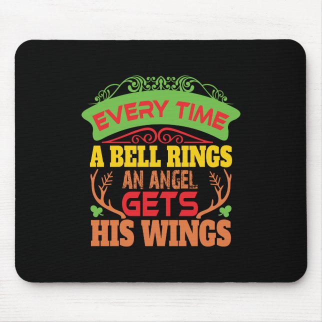 Xmas Gift Everytime A Bell Rings Mouse Pad (Front)