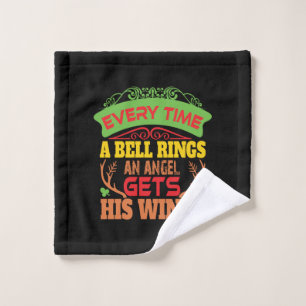 Xmas Gift Everytime A Bell Rings Wash Cloth