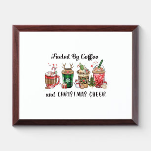 Xmas Gift Fueled By Coffee And Christmas Cheer Award Plaque