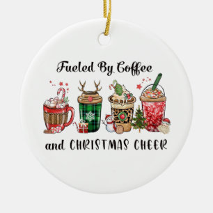 Xmas Gift Fueled By Coffee And Christmas Cheer Ceramic Ornament