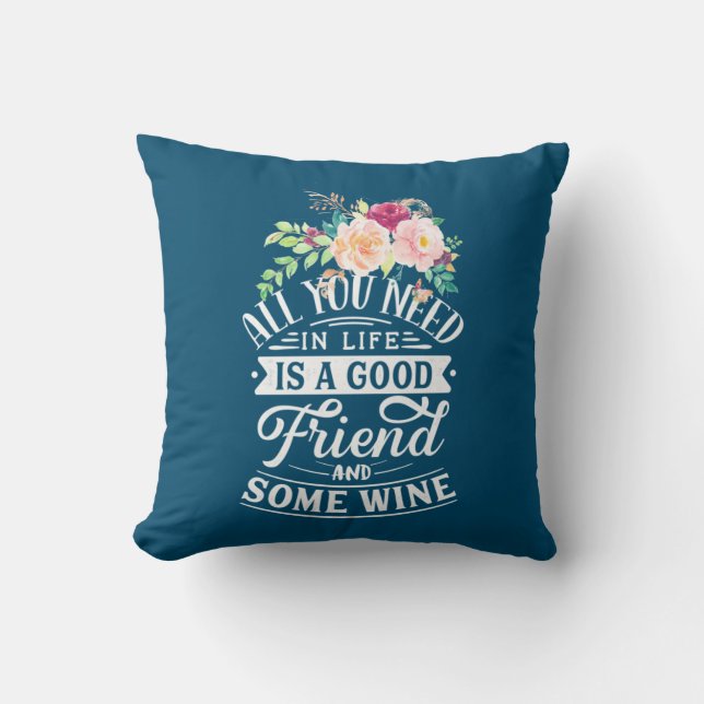Xmas Gift | Good Friend And Some Wine Throw Pillow (Front)