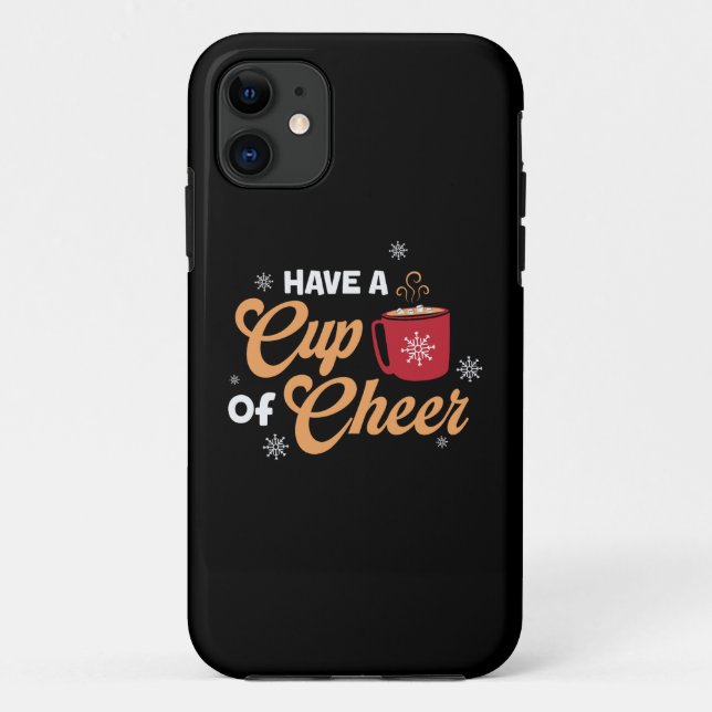 Xmas Gift Have A Cup Of Cheer Case-Mate iPhone Case (Back)