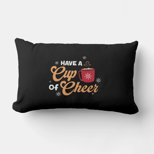 Xmas Gift Have A Cup Of Cheer Lumbar Pillow (Front)