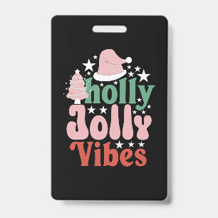Xmas Gift Holly Jolly Vibes Badge