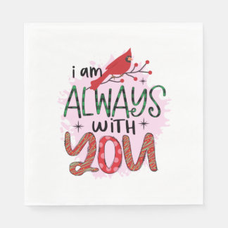 Xmas Gift I Am Always With You Napkins