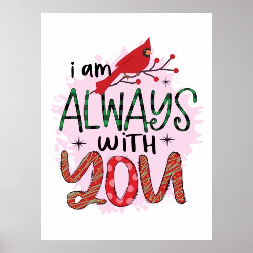 Xmas Gift I Am Always With You Poster
