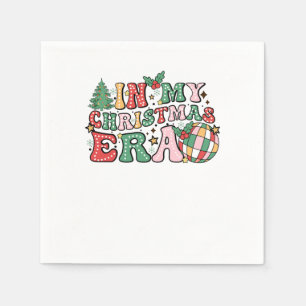 Xmas Gift In My Christmas Era Groovy Napkins
