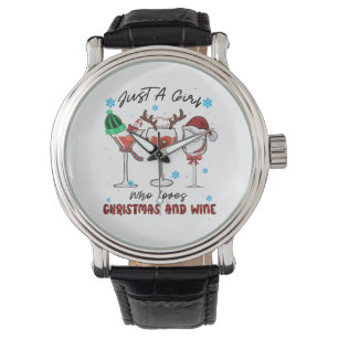 Xmas Gift Just A Girl Who Loves Christmas And Wine Watch