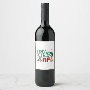 Xmas Gift   Merry AF Cool Sassy Wine Label