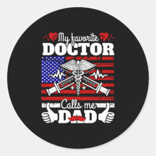Xmas Gift My Favorite Doctor Calls Me Dad Classic Round Sticker