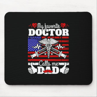 Xmas Gift | My Favorite Doctor Calls Me Dad Mouse Pad