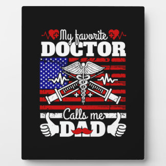 Xmas Gift | My Favorite Doctor Calls Me Dad Plaque