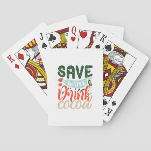 Xmas Gift Save Water Drink Cocoa Poker Cards