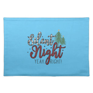 Xmas Gift Silent Night Yeah Cloth Placemat