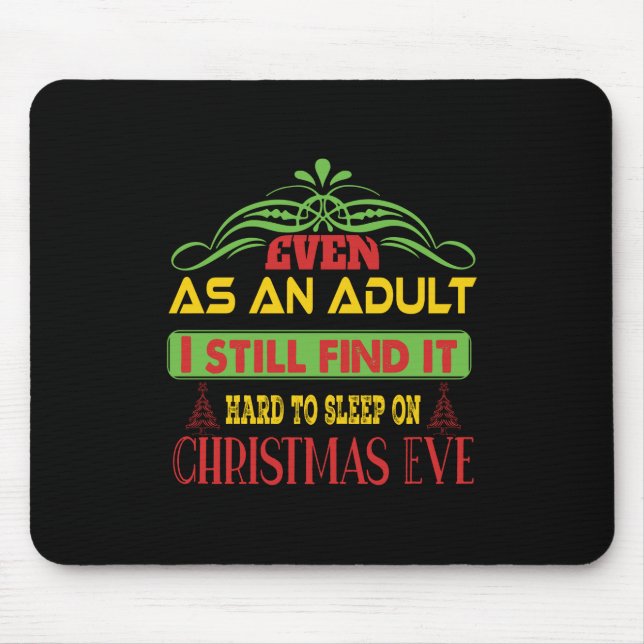 Xmas Gift Sleep On Christmas Eve Mouse Pad (Front)
