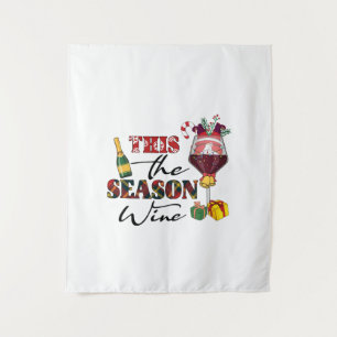 Xmas Gift This The Season Wine Tapestry
