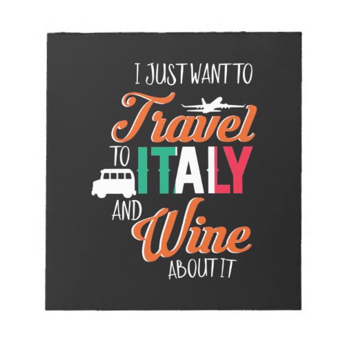 Xmas Gift  Travel To Italy And Wine About It Notepad