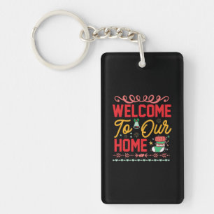 Xmas Gift Welcome to Our Home Keychain