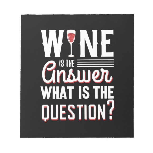 Xmas Gift | Wine Is The Answer Notepad (Front)