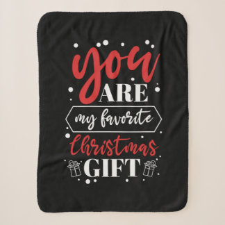 Xmas Gift You Are My Favorite Christmas Gift Sherpa Blanket