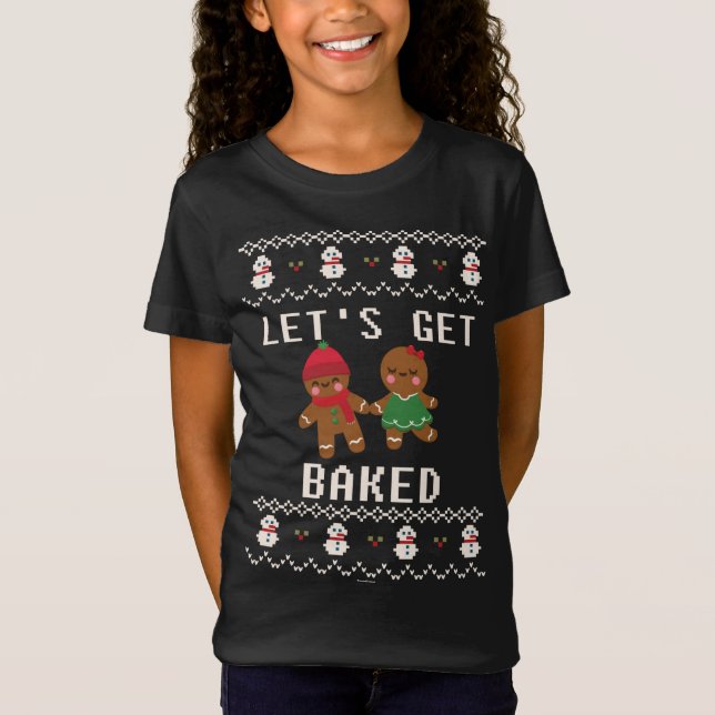 Xmas Holiday Gingerbread Man Woman Get Baked Ugly  T-Shirt (Front)